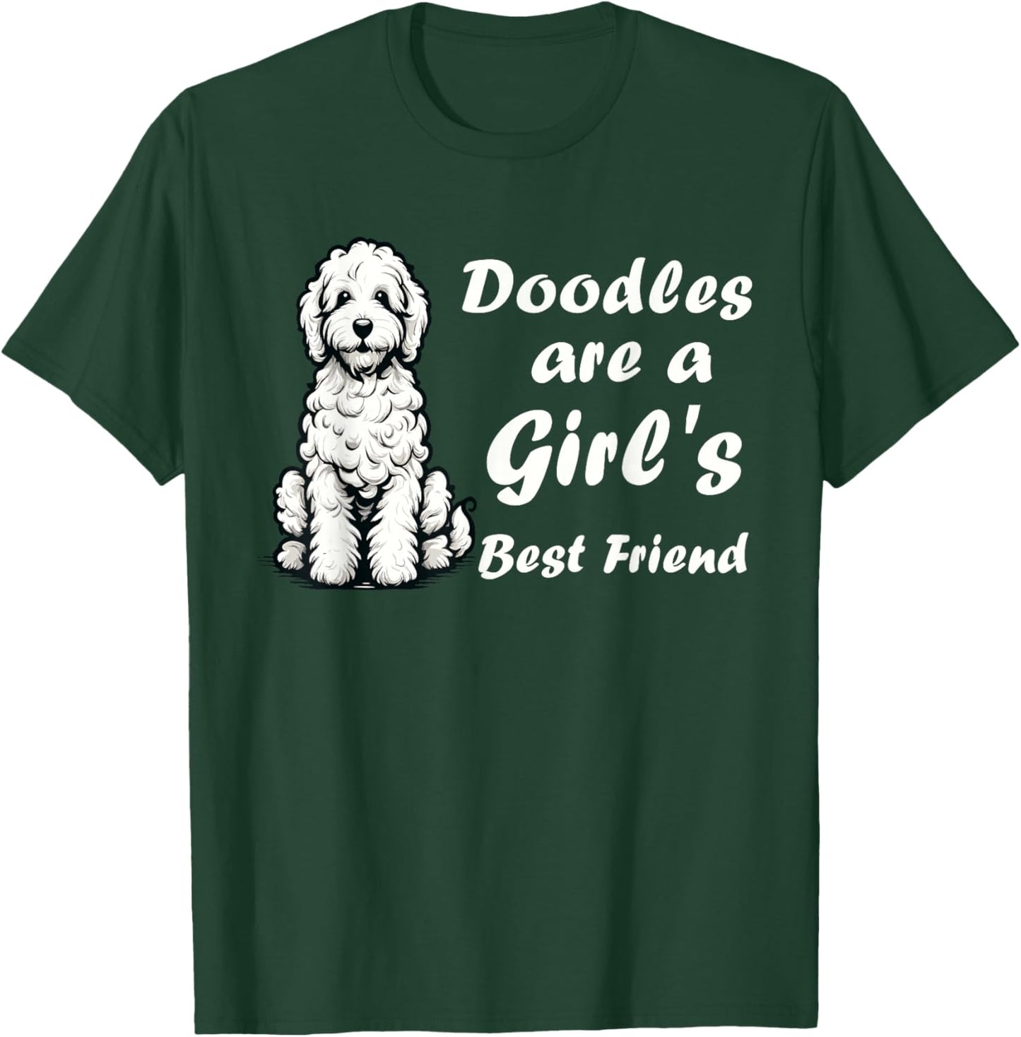 Doodles Are A Girl's Best Friend Golden Labradoodle Doodle T-Shirt - T-Shirt | Forest