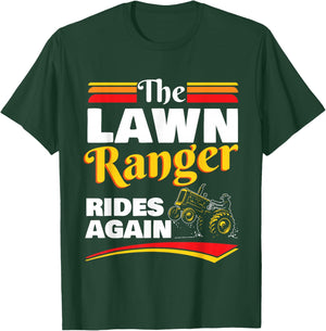 Lawn Ranger Rides Again Funny Lawn Mowing Design T-Shirt - T-Shirt | Forest