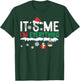 I Have Everything I Want For Christmas Its Me I'm Everything T-Shirt - T-Shirt | Forest
