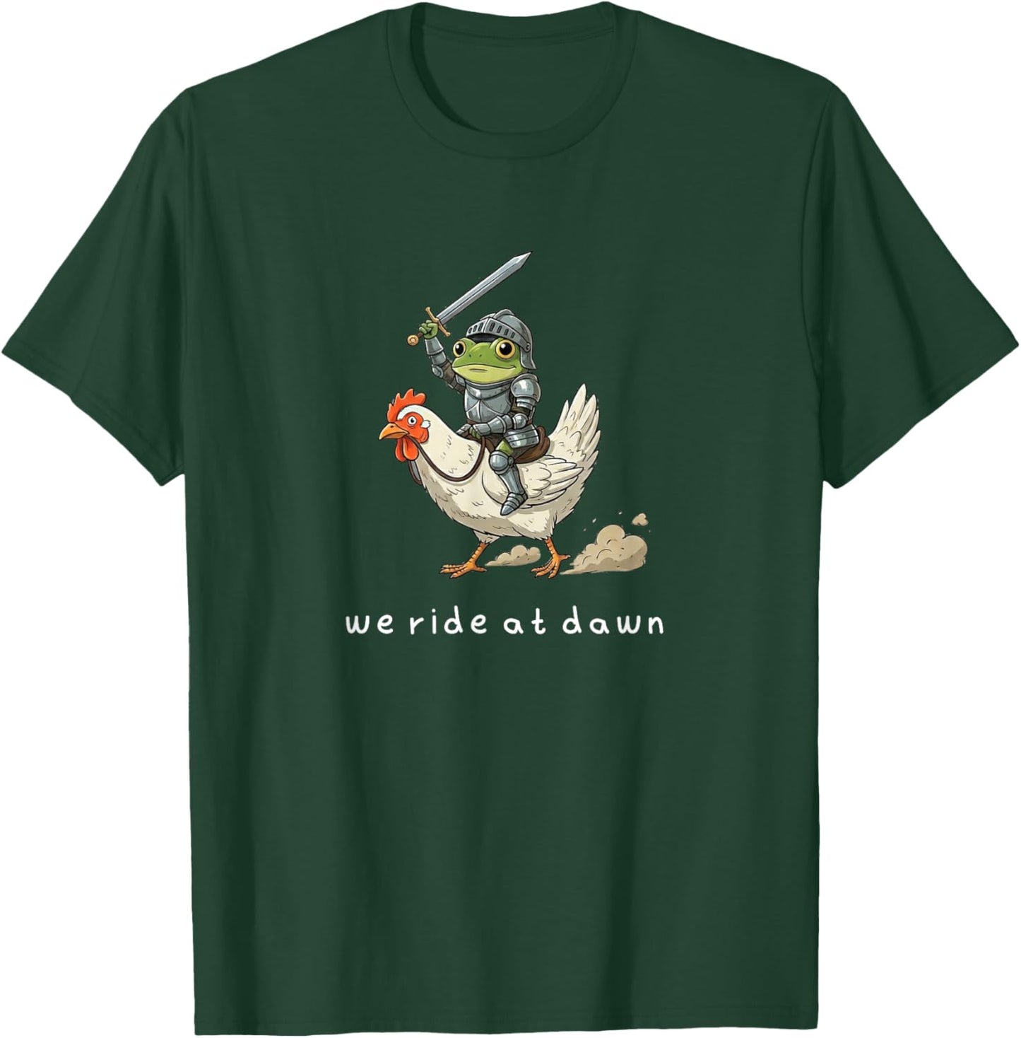 We Ride at Dawn Medieval Grumpy Frog Chicken Meme Men Women T-Shirt - T-Shirt | Forest