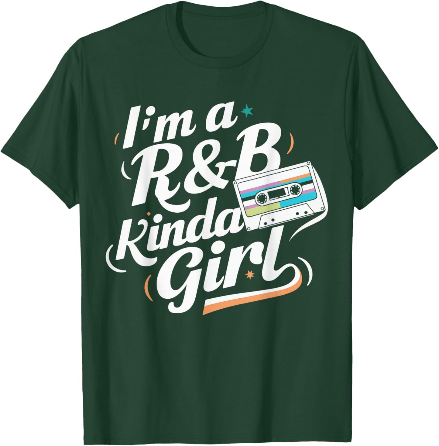 I'm a 90's R&b Kinda Girl T-Shirt - T-Shirt | Forest