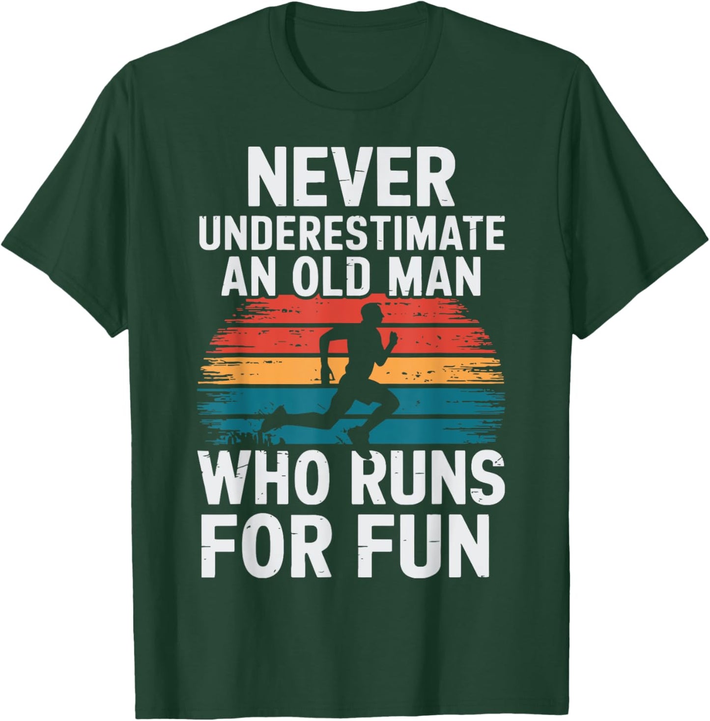 Old Man Running Humor Fitness Lover Funny Senior Runner T-Shirt - T-Shirt | Forest