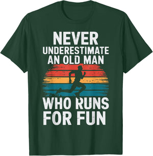 Old Man Running Humor Fitness Lover Funny Senior Runner T-Shirt - T-Shirt | Forest