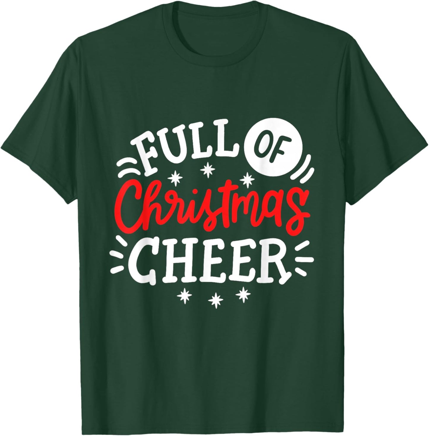 Full Of Christmas Cheer Funny Matching Couples Xmas Outfit T-Shirt - T-Shirt | Forest