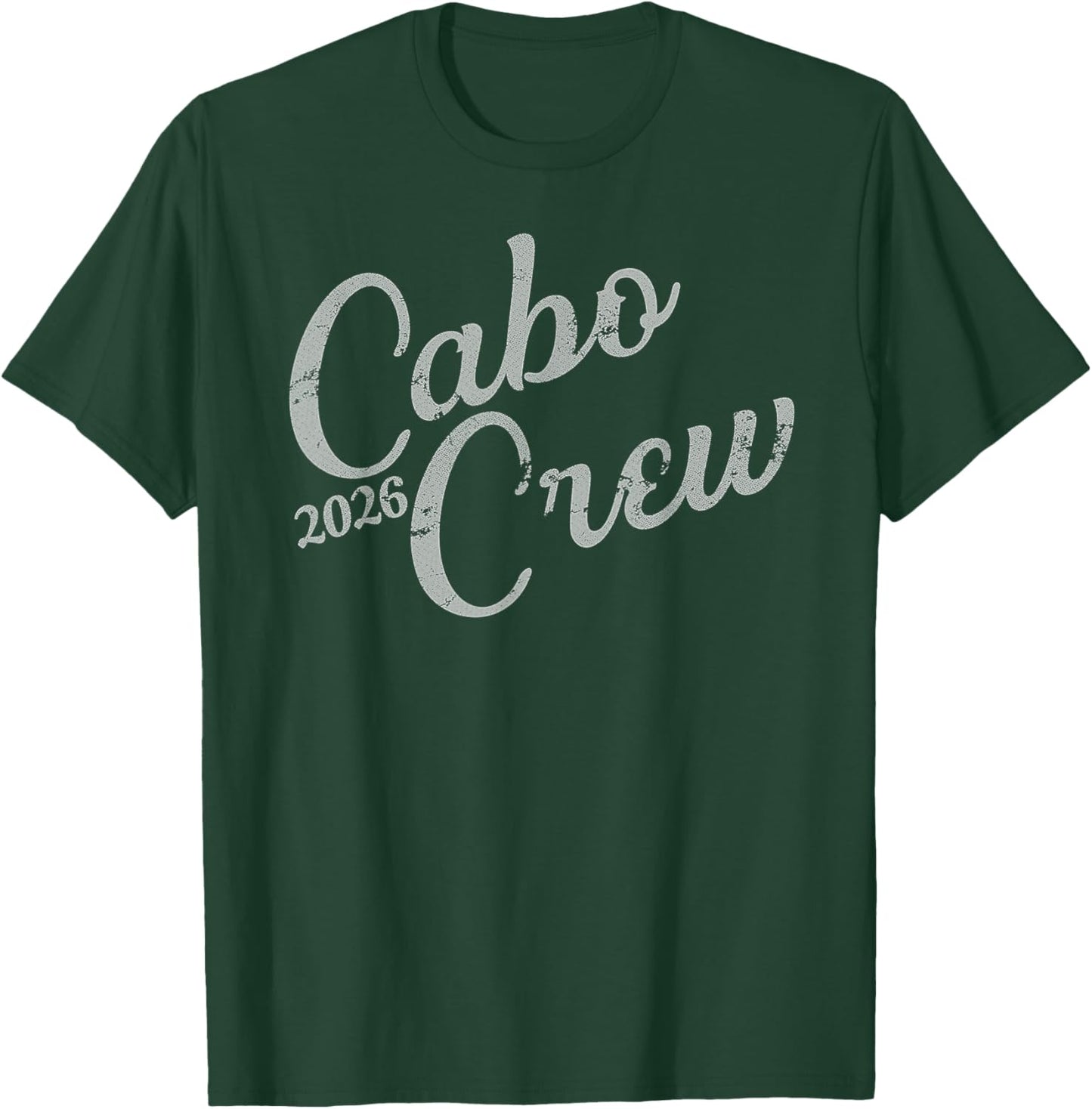 Cabo Vacation Group Design 2026 "Cabo Crew Mexico Travelers T-Shirt - T-Shirt | Forest