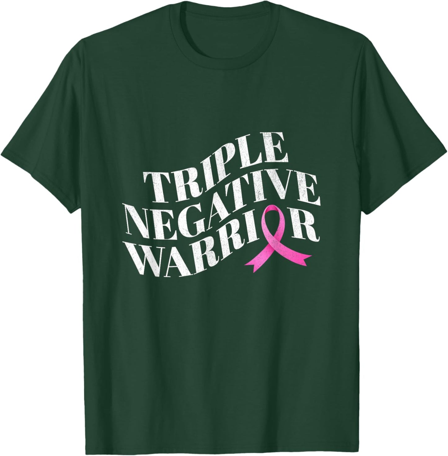Triple negative warrior breast cancer awareness T-Shirt - T-Shirt | Forest