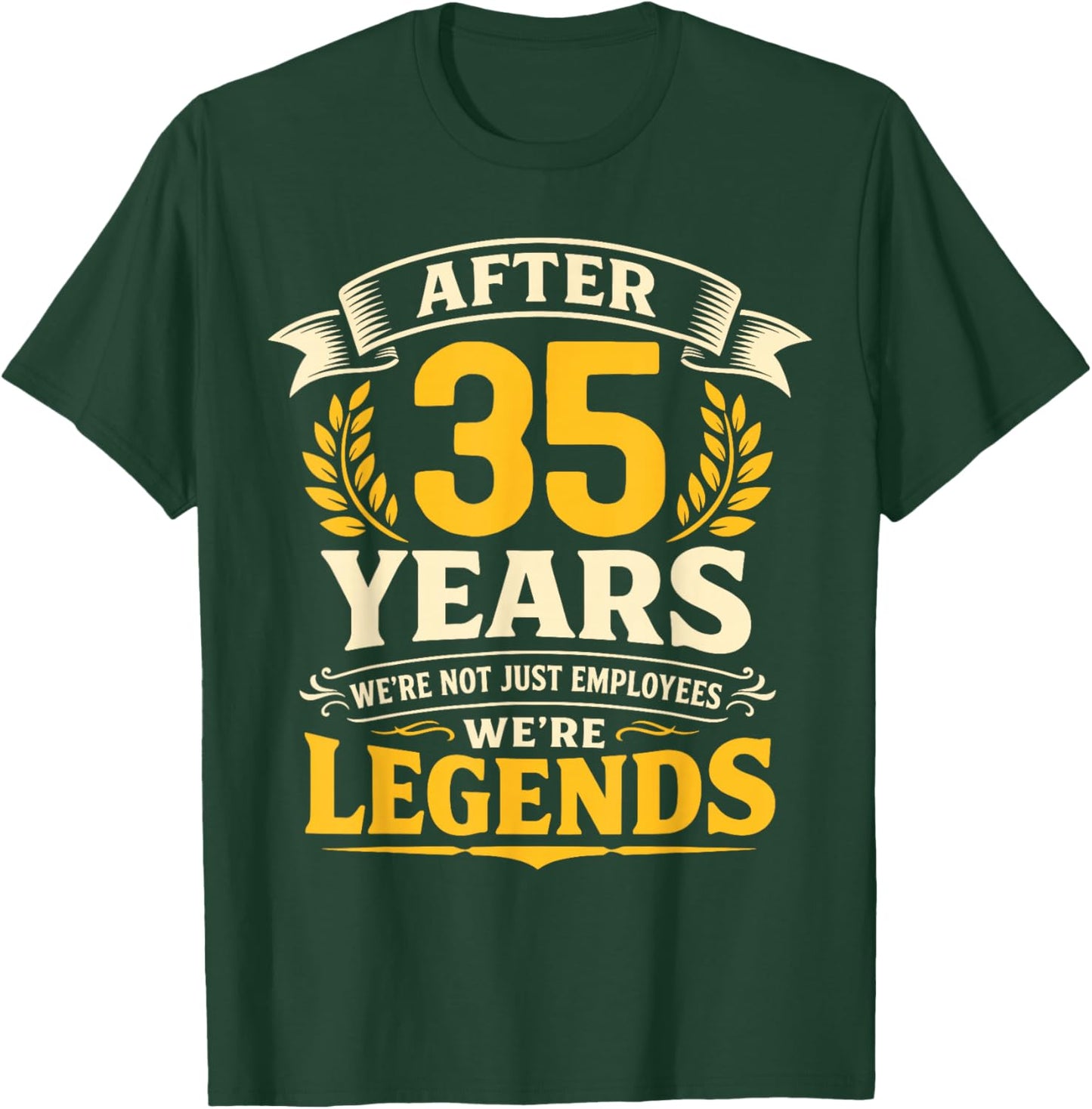 35 Years Work Anniversary, 35 Year Service Working, Legends T-Shirt - T-Shirt | Forest