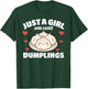 Just A Girl Who Loves Dumplings, Dumpling Lover T-Shirt - T-Shirt | Forest