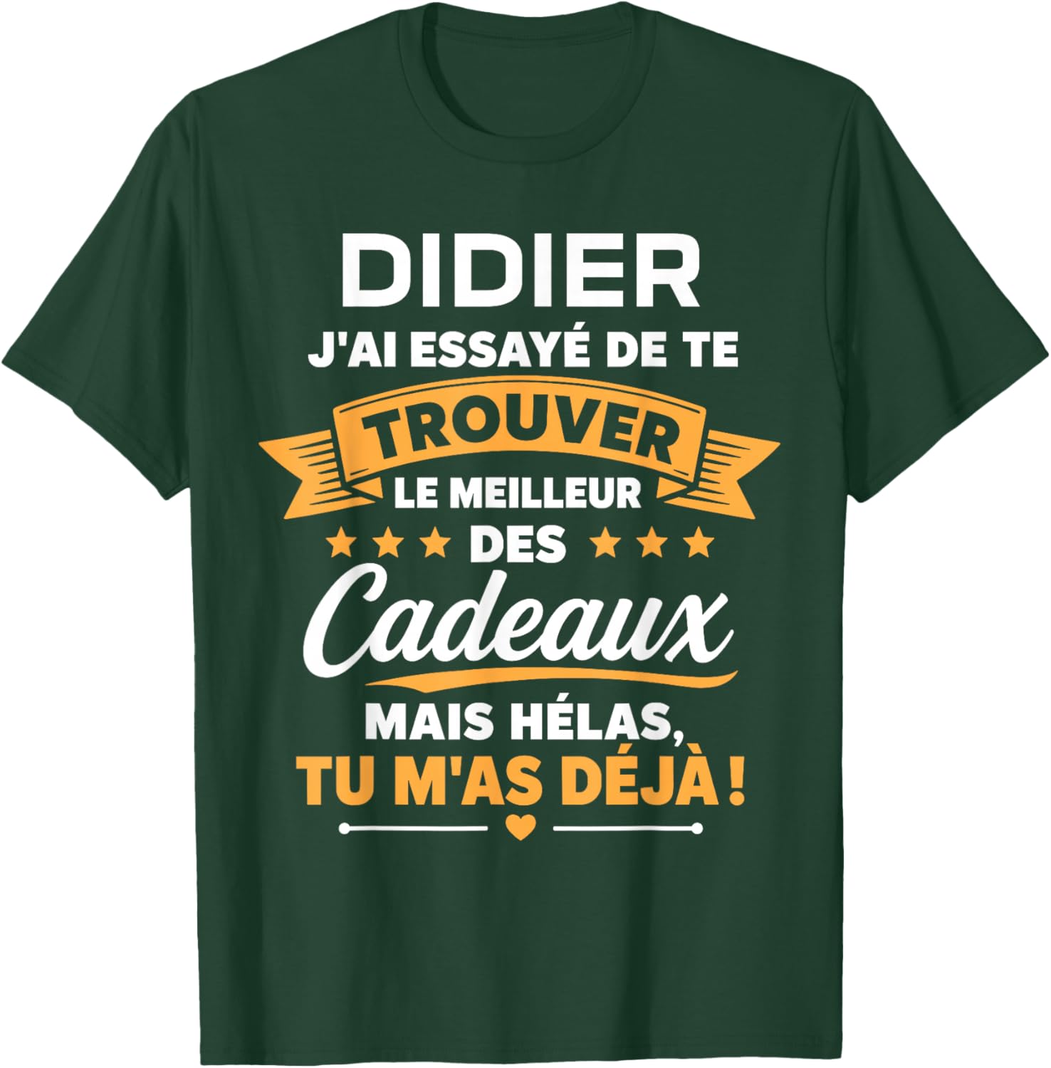 Idée Trouver Didier Humour Prénom personnalisé Didier T-Shirt - T-Shirt | Forest