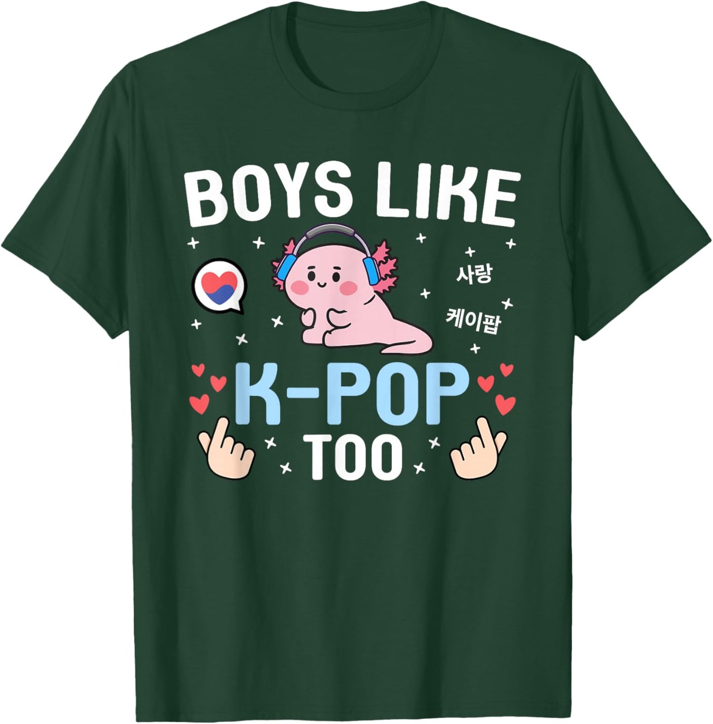 Boys Like K-Pop Too Kawaii Cute Axolotl Korean Music K-Pop T-Shirt - T-Shirt | Forest