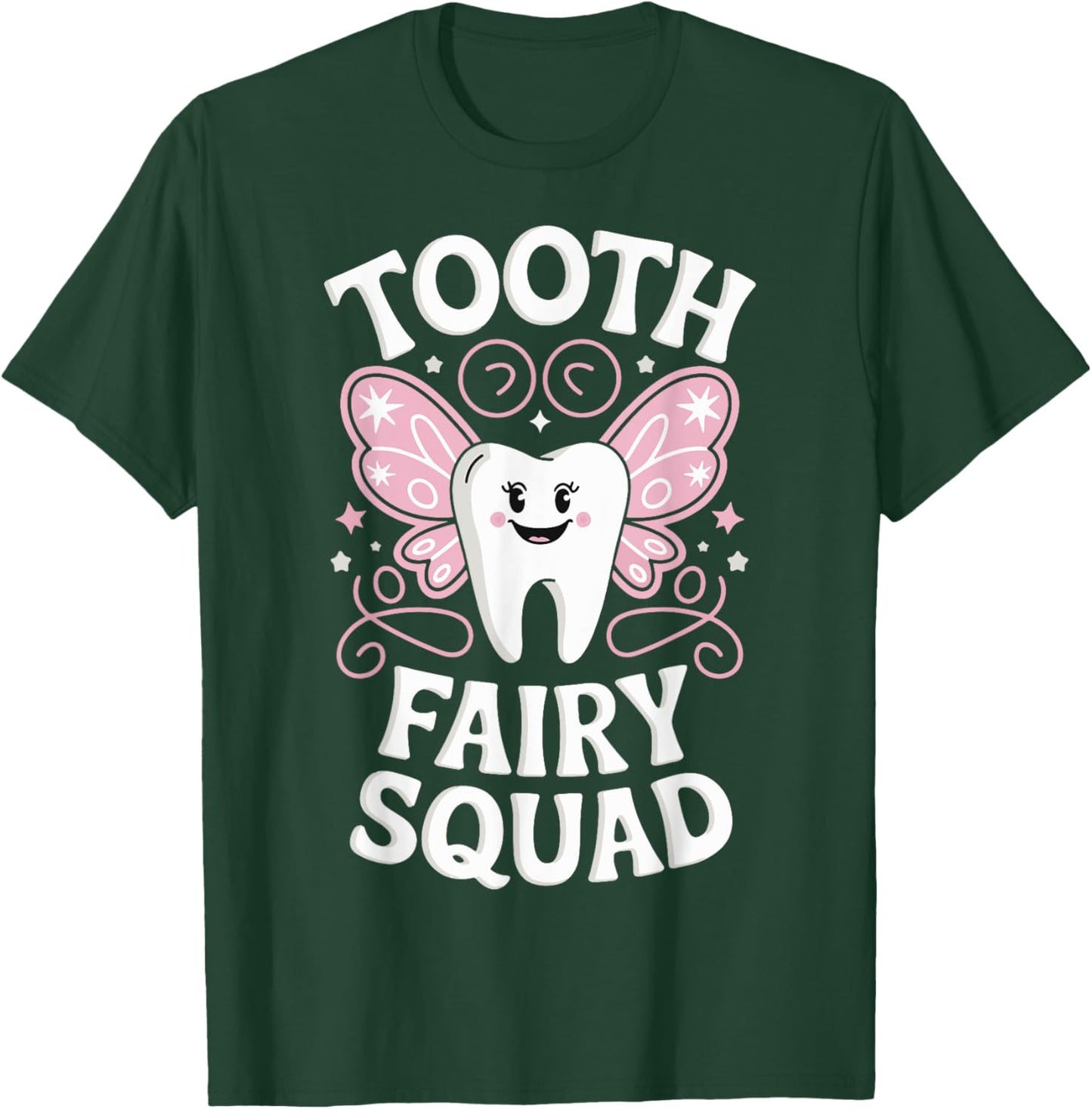 Tooth Fairy Squad T-Shirt - T-Shirt | Forest