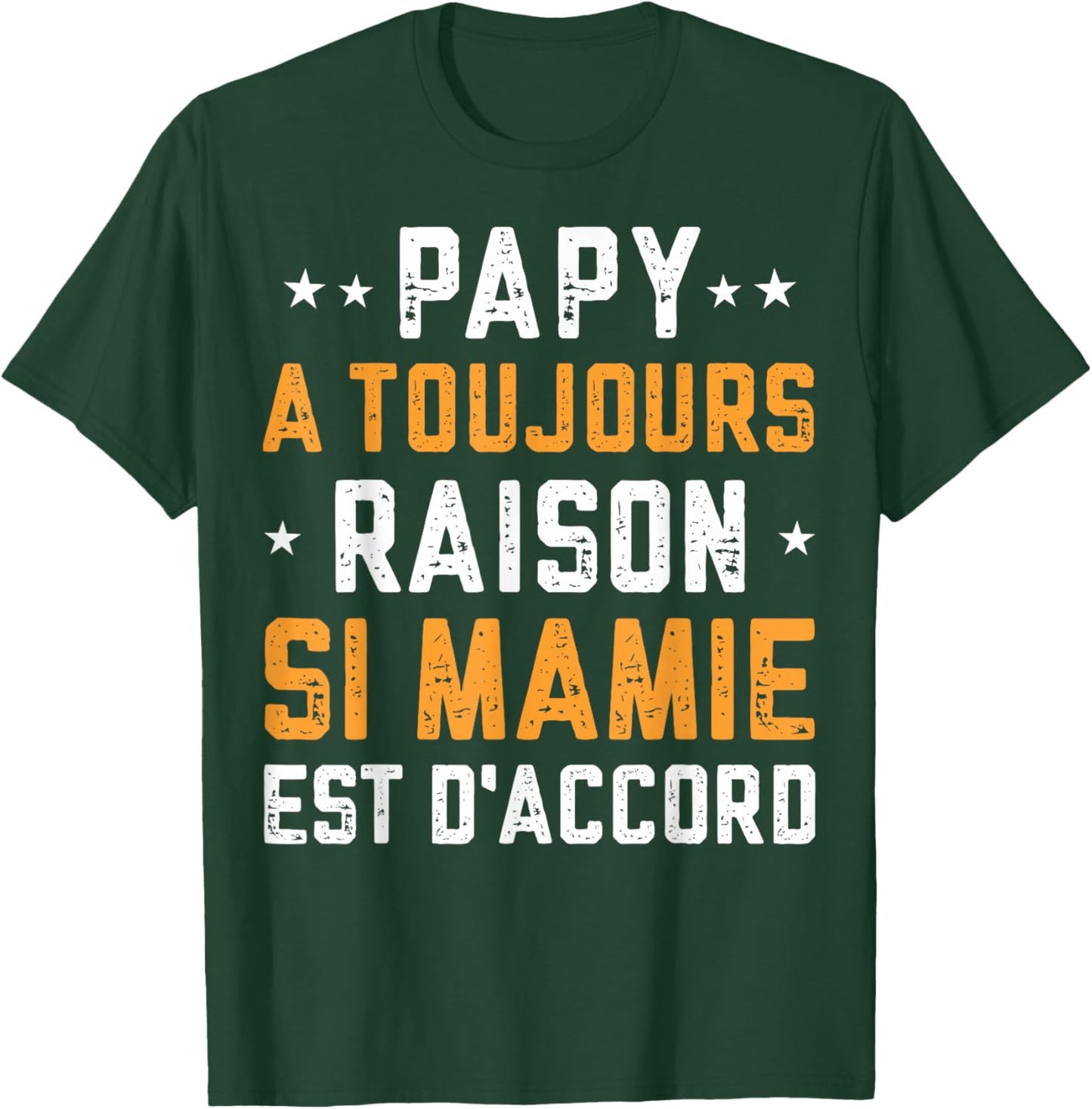 Grandpa A Toujours Raison Si Granny Is OK T-Shirt - T-Shirt | Forest