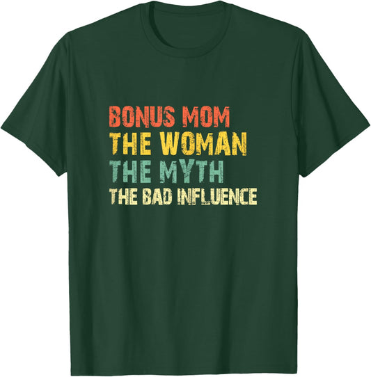 Bonus Mom The Woman The Myth The Bad Influence Funny Vintage T-Shirt - T-Shirt | Forest