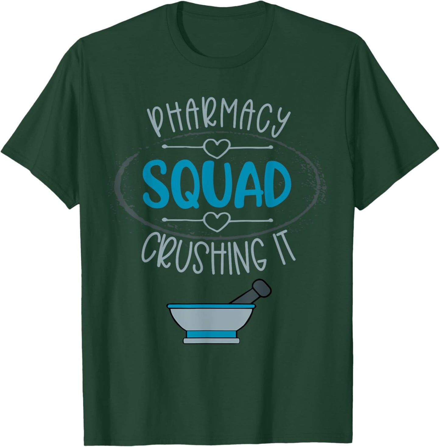 Pharmacy Squad Pharmacy Mortar And Pestle Tech Crushing It T-Shirt - T-Shirt | Forest