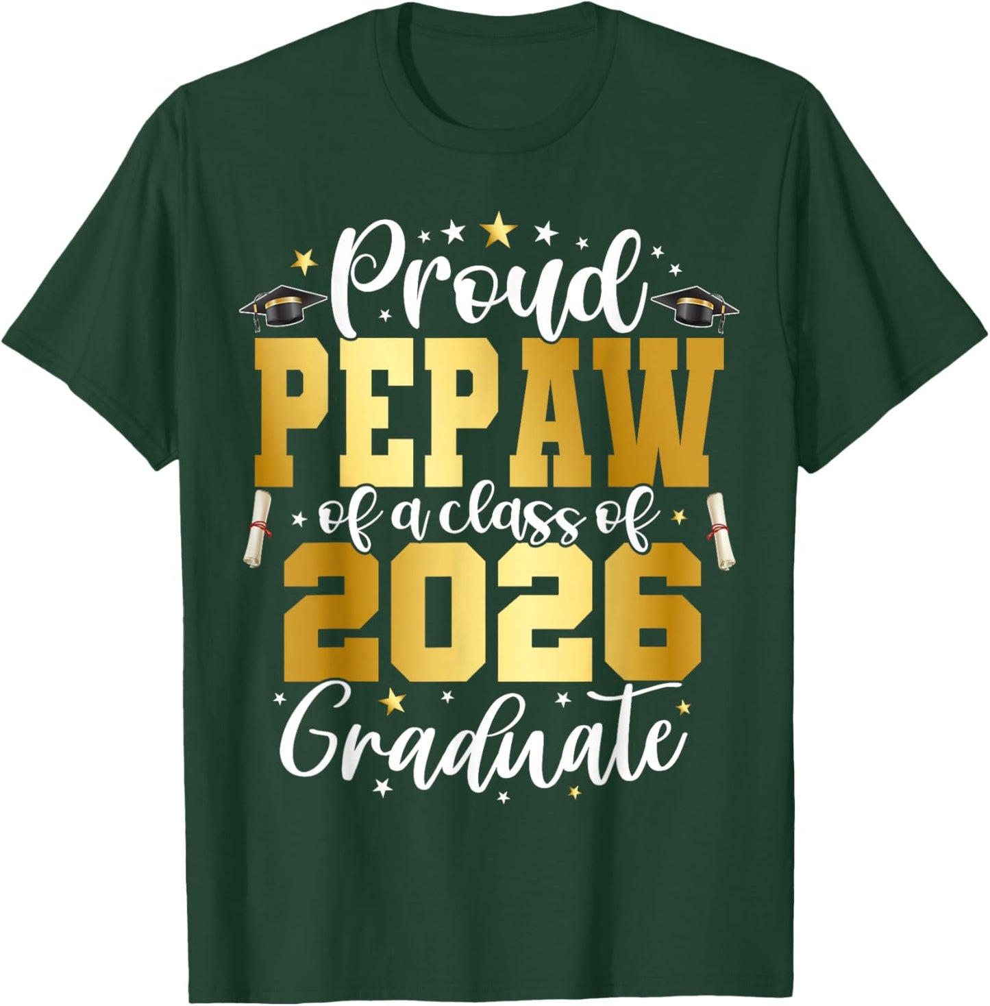 Pepaw Senior 2026 Proud Pepaw of A Class of 2026 Graduate T-Shirt - T-Shirt | Forest
