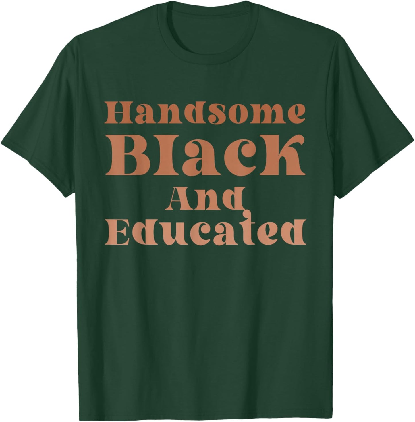 Handsome Black And Educated Melanin African American Boys T-Shirt - T-Shirt | Forest