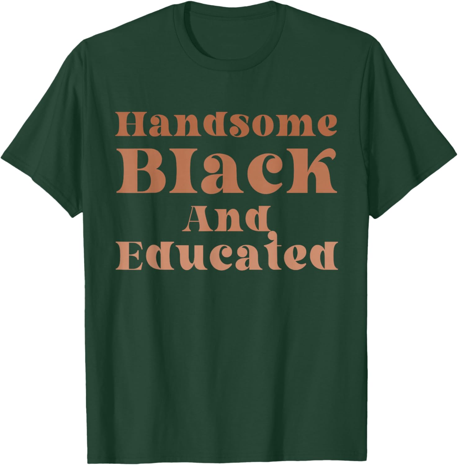 Handsome Black And Educated Melanin African American Boys T-Shirt - T-Shirt | Forest