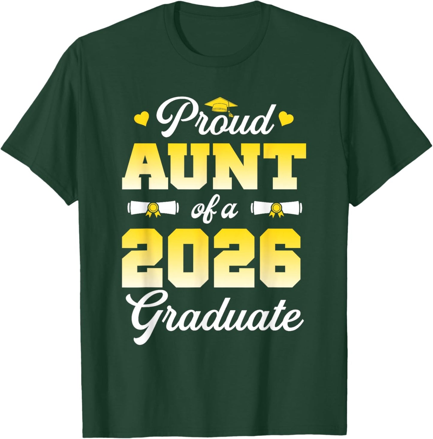 Proud Aunt of A 2026 Graduate Senior Graduation Family T-Shirt - T-Shirt | Forest