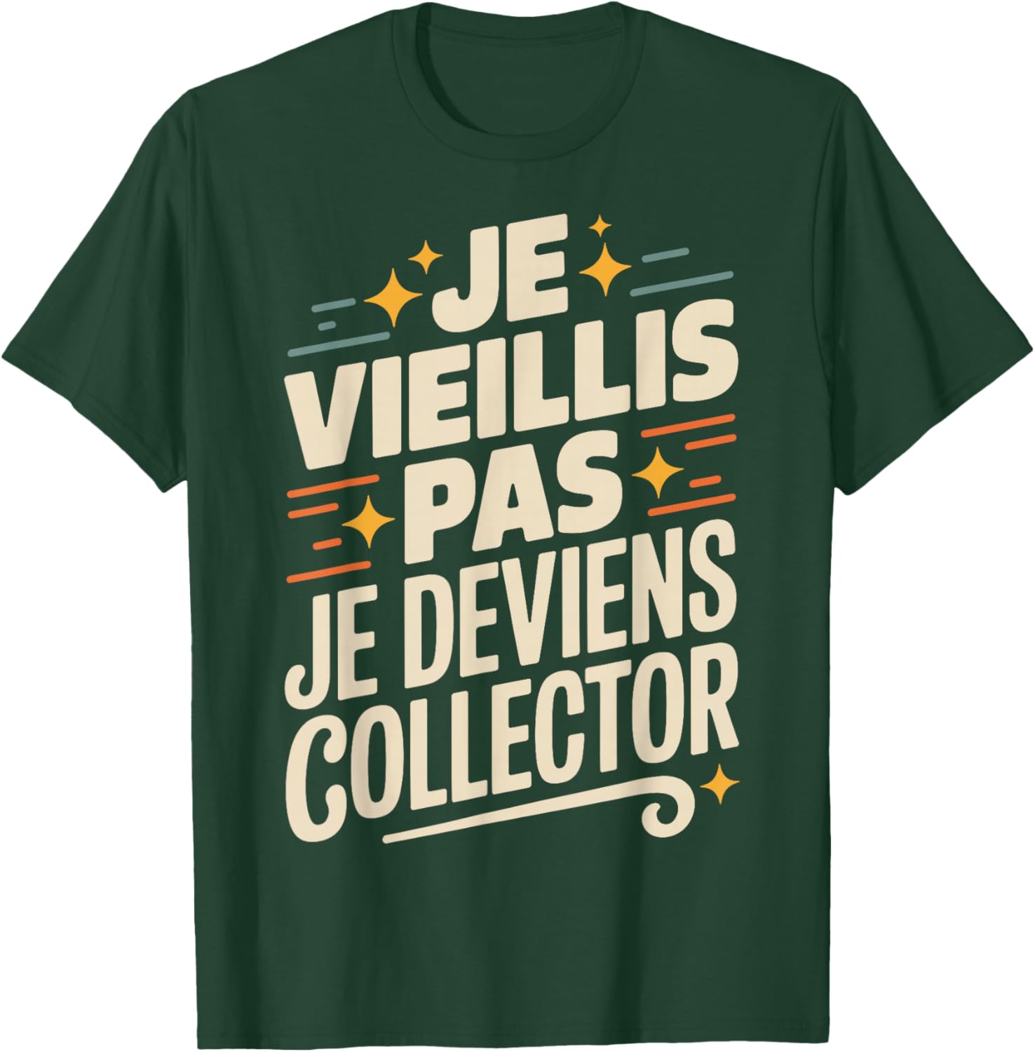 Original Collector Humour Birthday Gift Man T-Shirt - T-Shirt | Forest