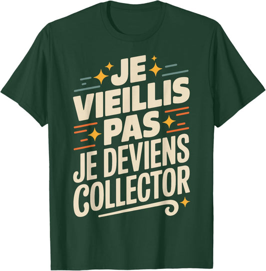Original Collector Humour Birthday Gift Man T-Shirt - T-Shirt | Forest