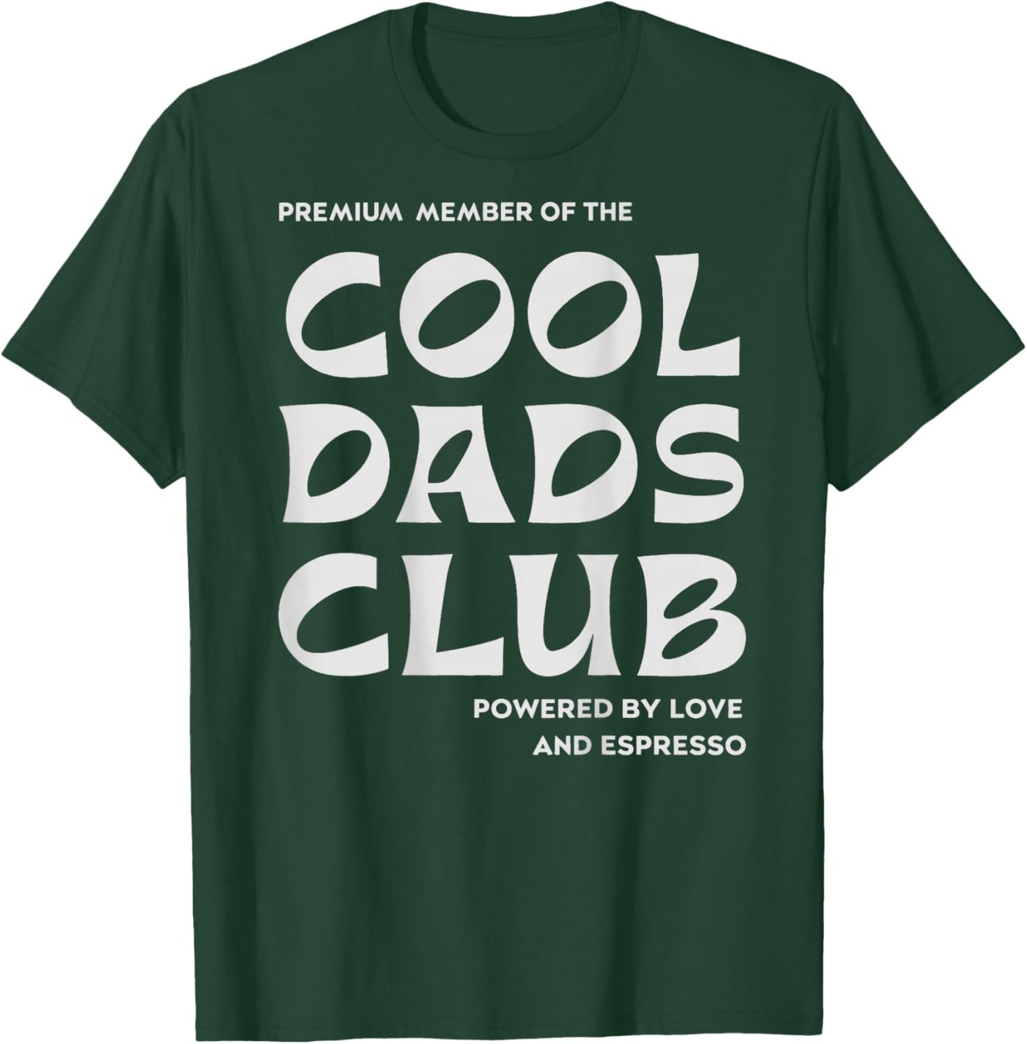 (ON THE BACK) Premium Member of the Cool Dads Club Father's Day T-Shirt - T-Shirt | Forest