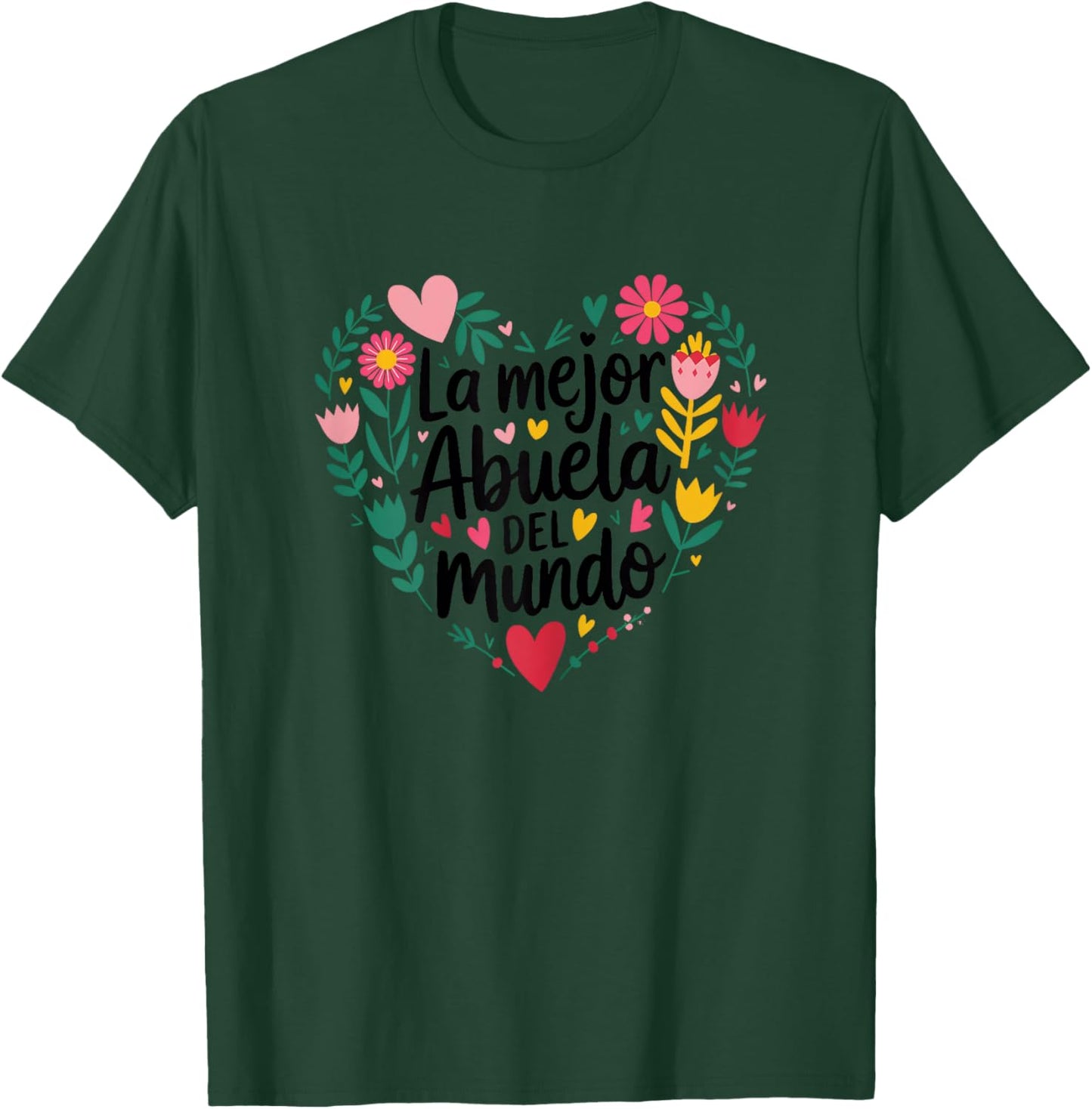 La Mejor Abuela del Mundo Hispanic Grandma and Mother's Day T-Shirt - T-Shirt | Forest