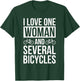I Love One Woman and Several Bicycles T-Shirt - T-Shirt | Forest