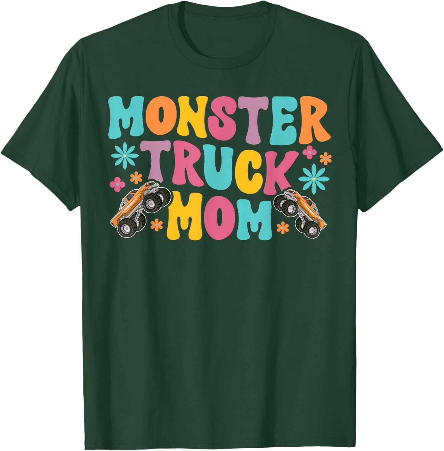 Groovy Monster Truck Mom Monster Truck Mama T-Shirt - T-Shirt | Forest