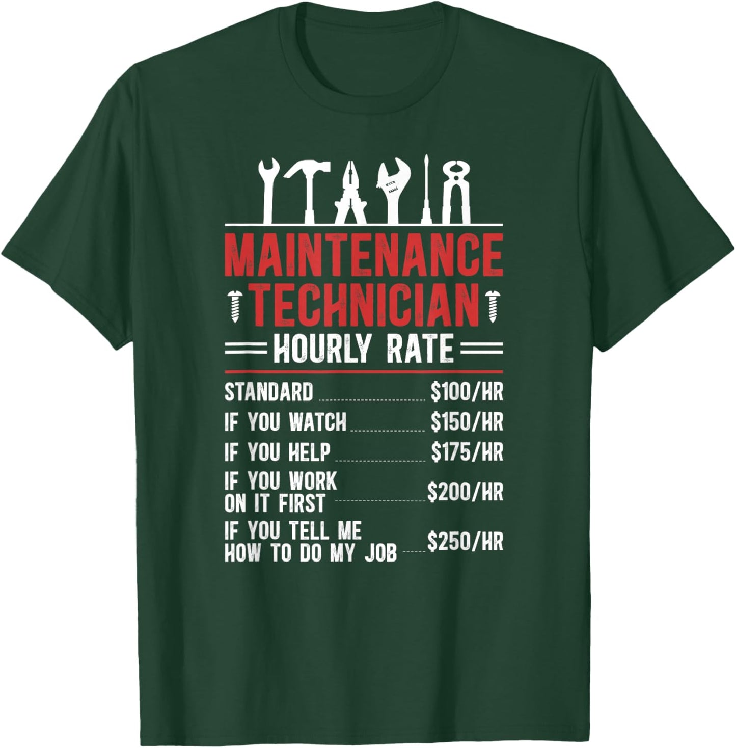 Maintenance Technician Hourly Rate Maintenance Tech T-Shirt - T-Shirt | Forest