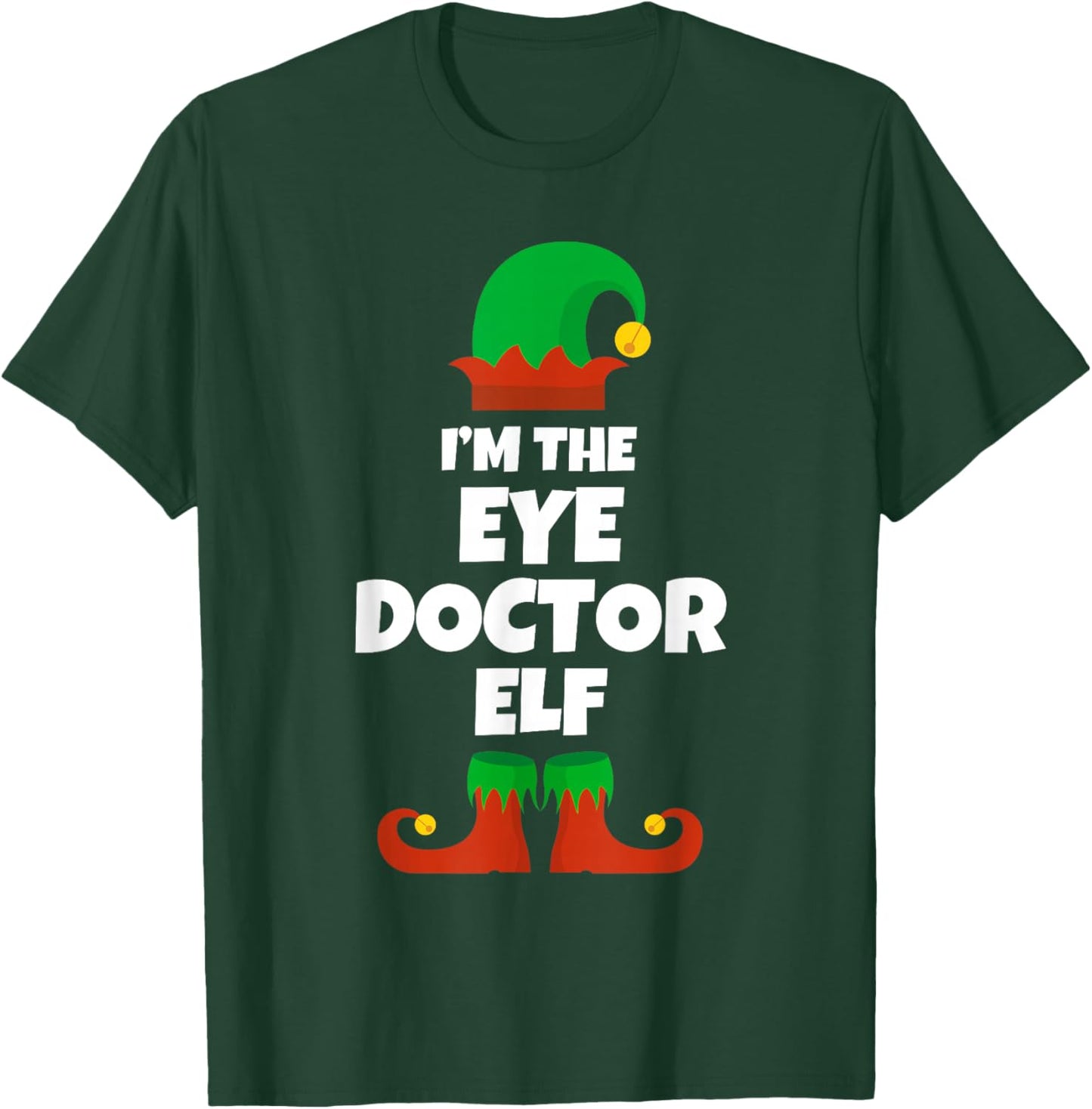 I'm The Eye Doctor Elf Family Pajama Christmas Funny T-Shirt - T-Shirt | Forest