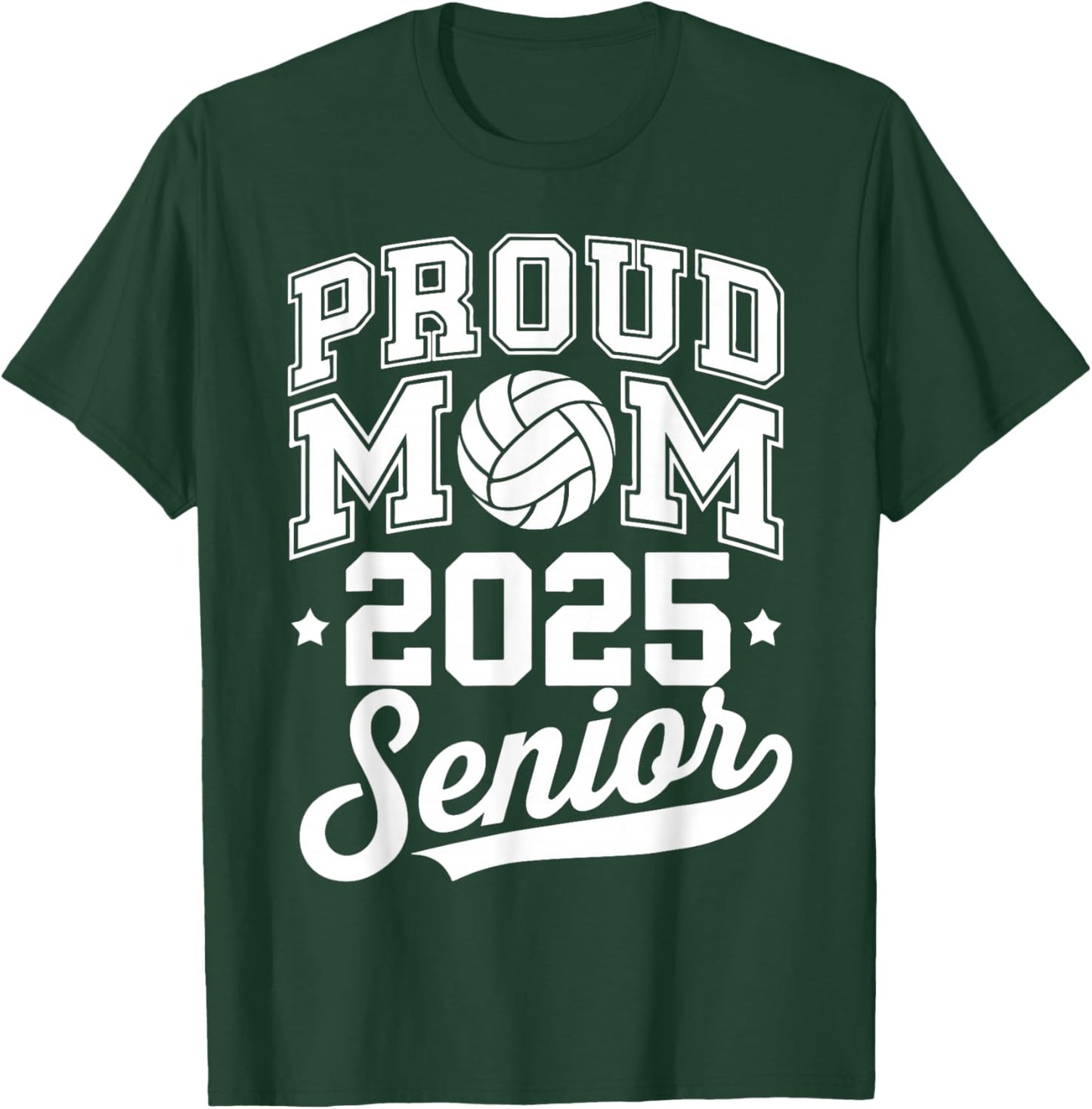 Senior 2025 Volleyball Mom High School Graduation Outfit Fun T-Shirt - T-Shirt | Forest