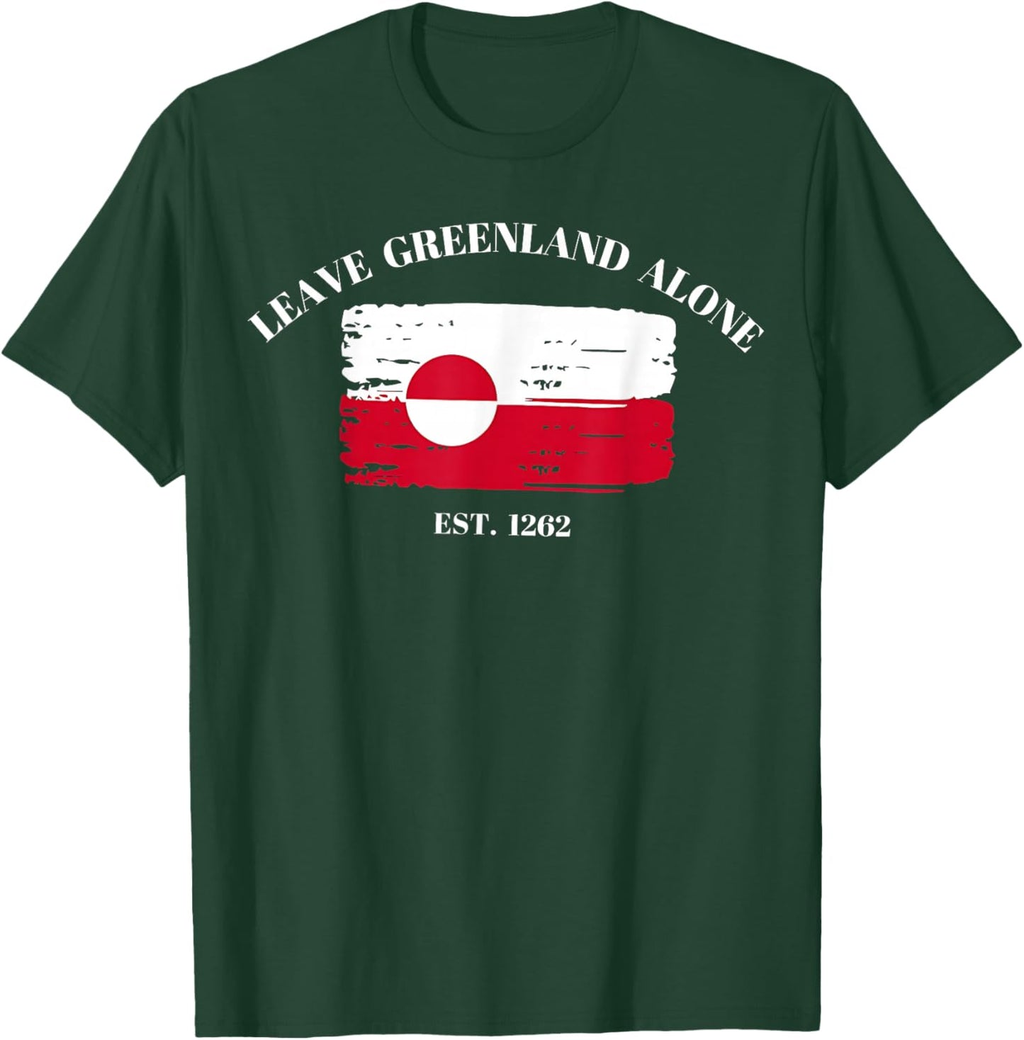 Leave Greenland Alone T-Shirt - T-Shirt | Forest