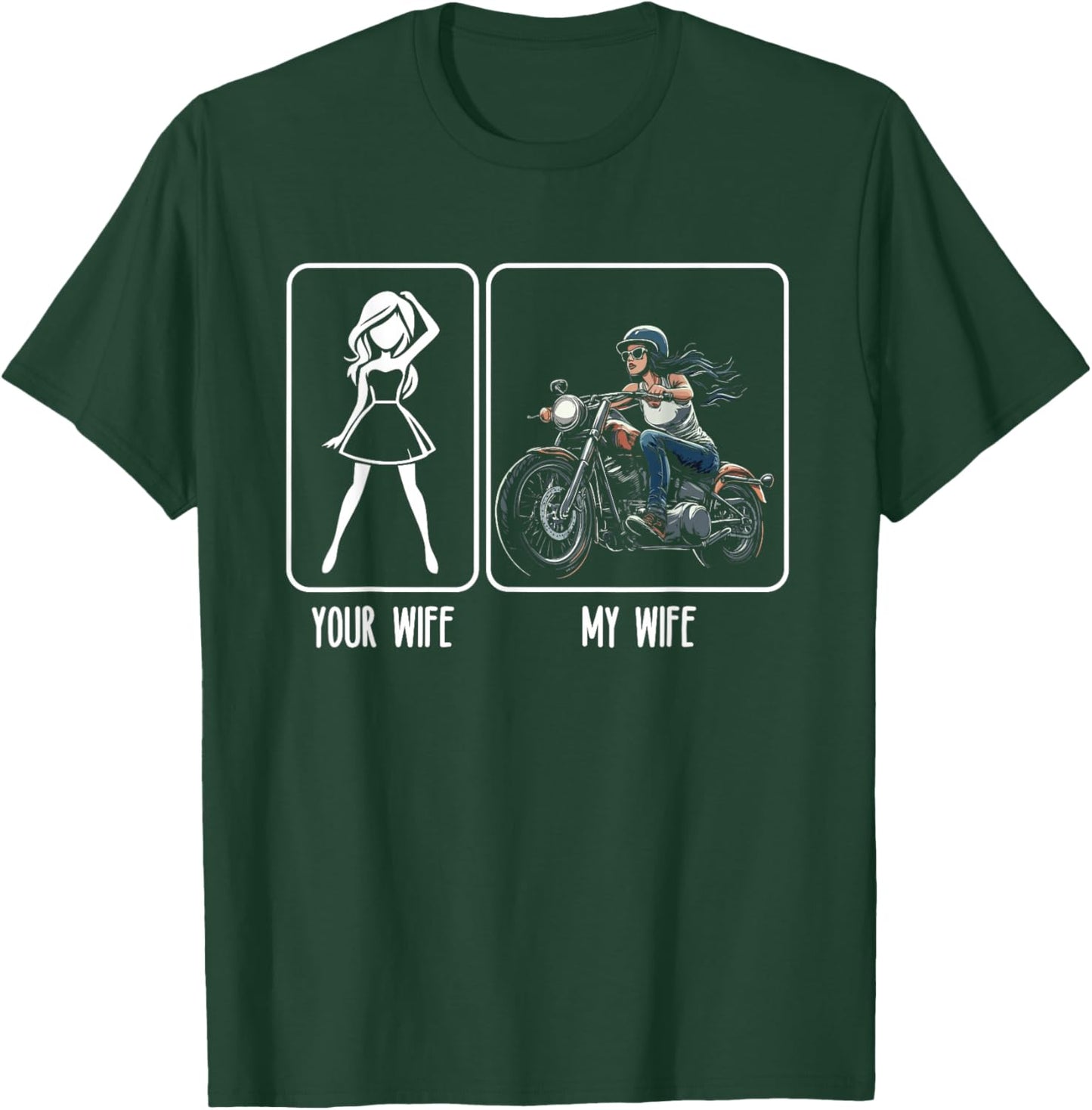 Your Wife My Wife Motorcycle Adventure Biker Bike Funny Men T-Shirt - T-Shirt | Forest