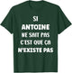 Funny Si Antoine ne Sait Pas Sait Pas Prénom Antoine Humour T-Shirt - T-Shirt | Forest