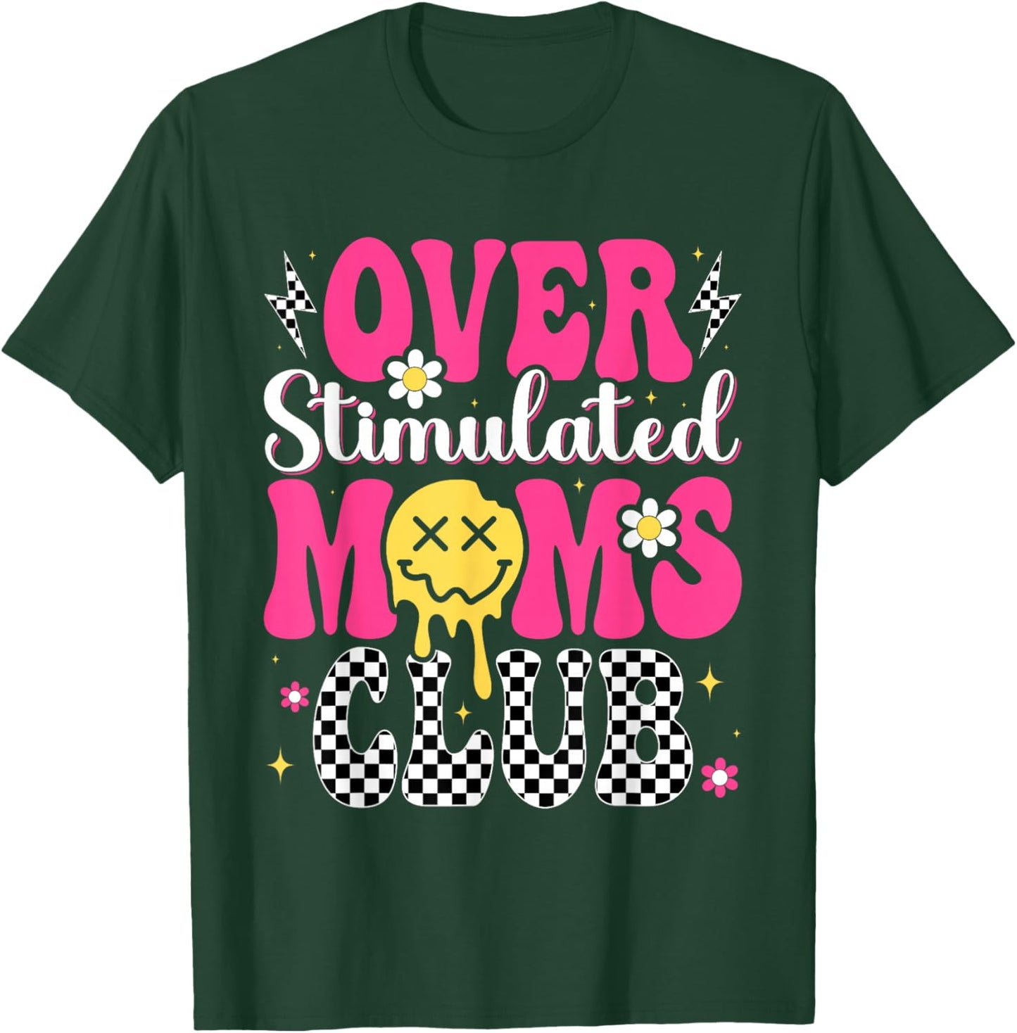 Overstimulated Moms Club Mother's Day Mom T-Shirt - T-Shirt | Forest