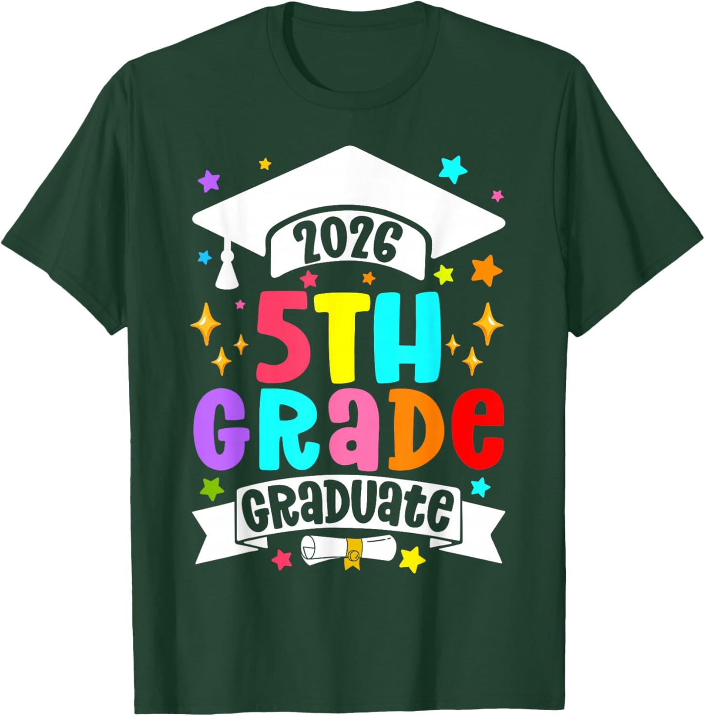 Kids 2026 5th Grade Graduate Last Day of School Graduation T-Shirt - T-Shirt | Forest