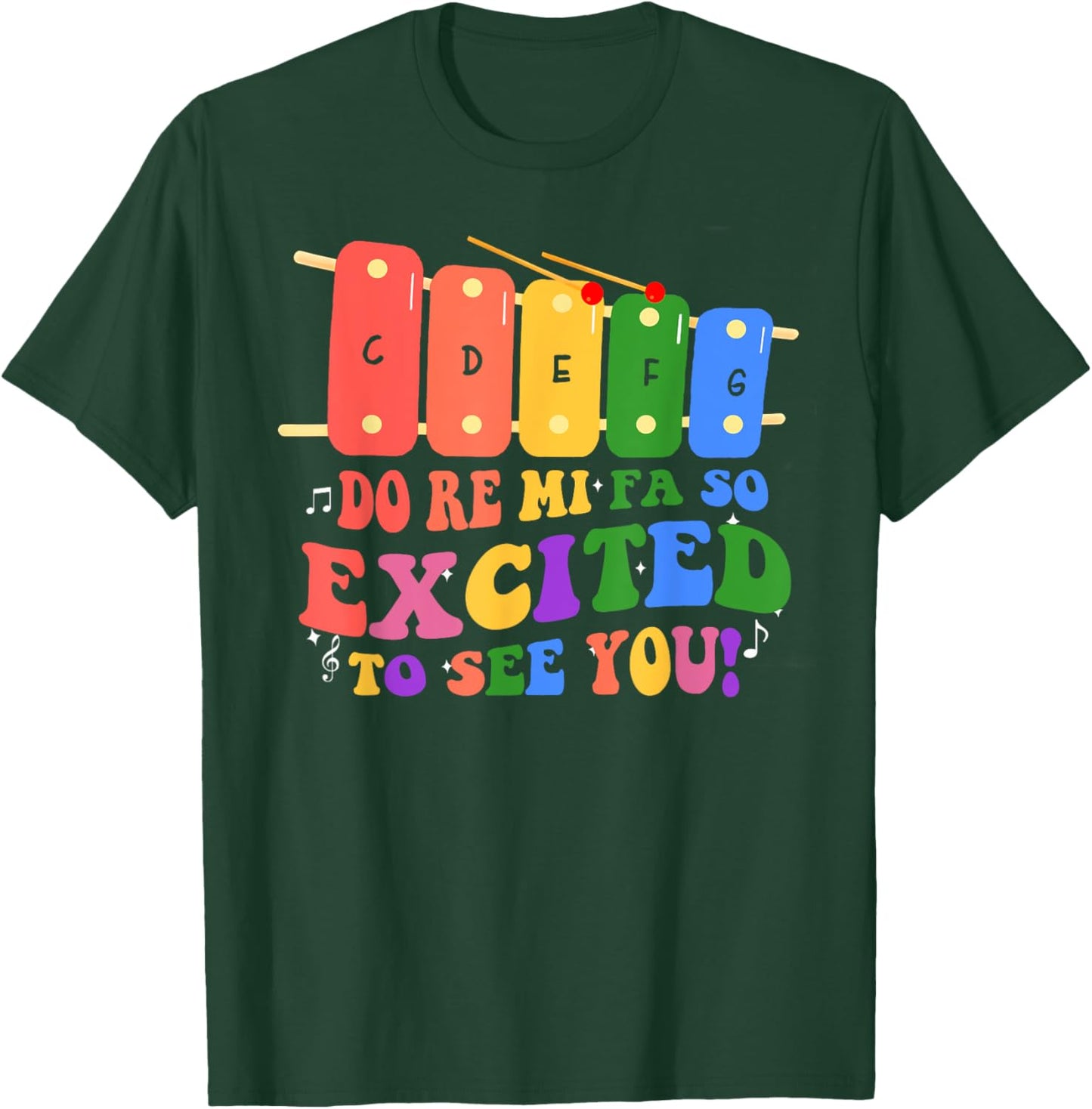 Do Re Mi Fa So Excited To See You Music Teacher Women Men T-Shirt - T-Shirt | Forest