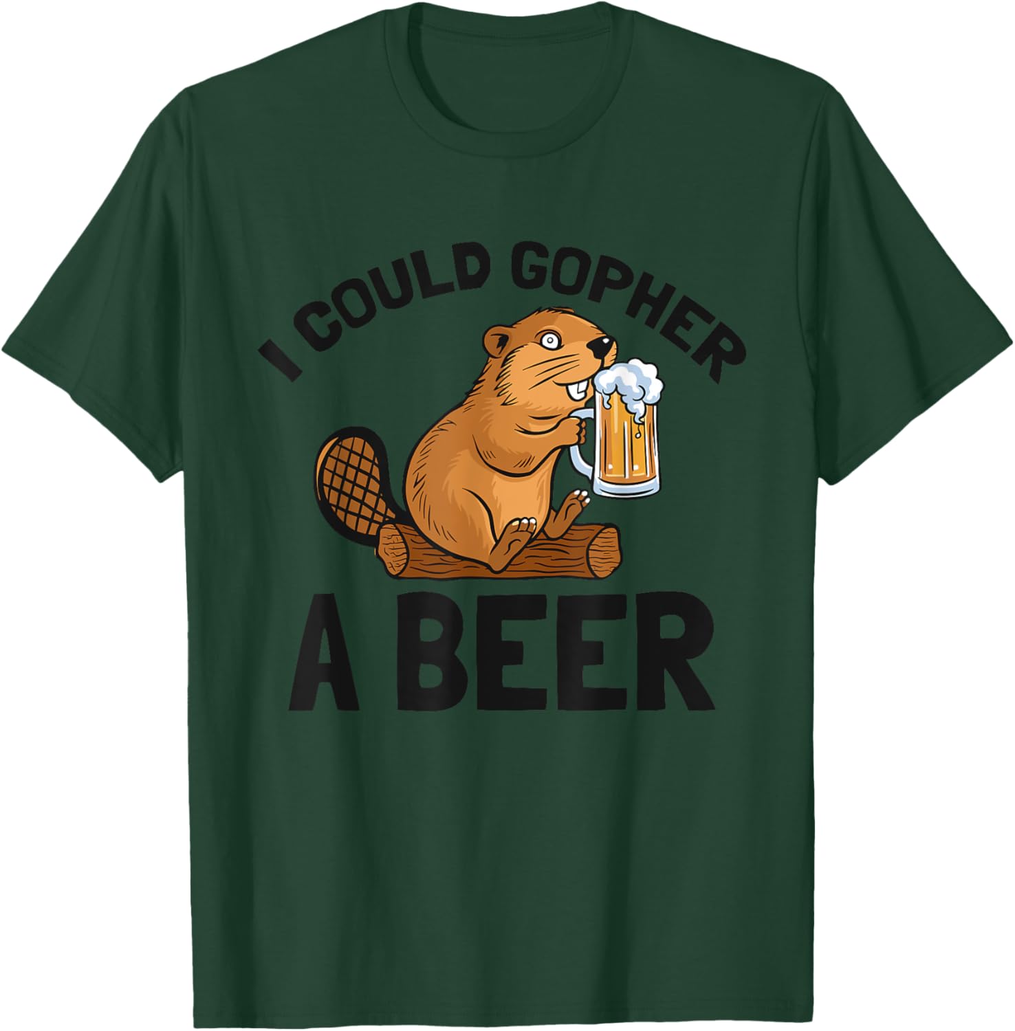Uff-Da I Sure Could Gopher A Beer MN Gopher Gifts T-Shirt - T-Shirt | Forest