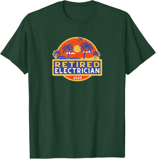 Retirement Electrician 2025 Retired Electricians Retiring T-Shirt - T-Shirt | Forest