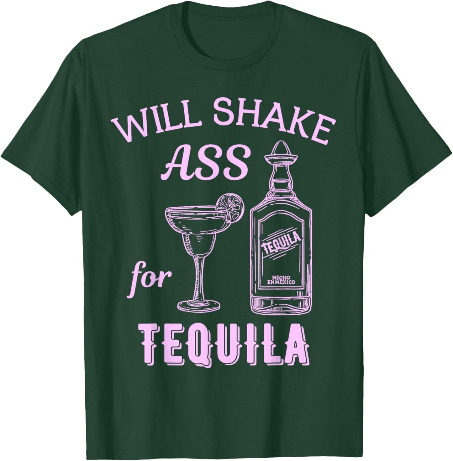 Will Shake Ass For Tequila Funny Vintage Bartender Bar Party T-Shirt - T-Shirt | Forest