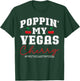 Poppin' My Vegas Cherry First Vegas Trip 2026 Vacation Party T-Shirt - T-Shirt | Forest
