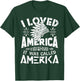 I Loved America Before It Was Called America Native American T-Shirt - T-Shirt | Forest