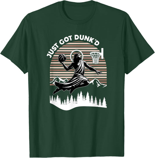 Just Got Dunked, Funny Basketball Jesus T-Shirt - T-Shirt | Forest