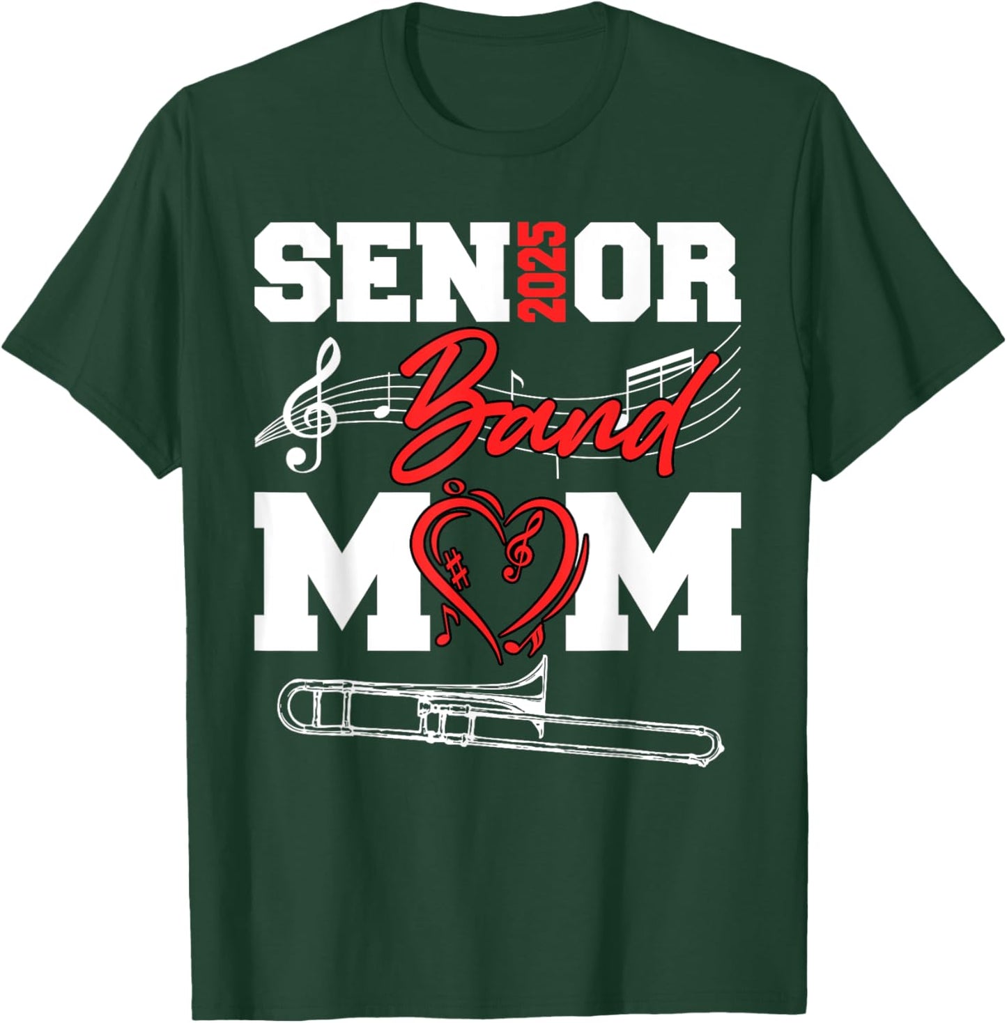 Senior Band Mom 2025 Marching Band Class of 2025 Trombone T-Shirt - T-Shirt | Forest