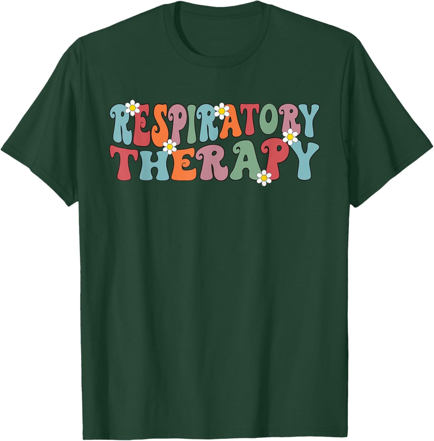 Groovy Respiratory Therapy Respiratory therapist RT Therapy T-Shirt - T-Shirt | Forest