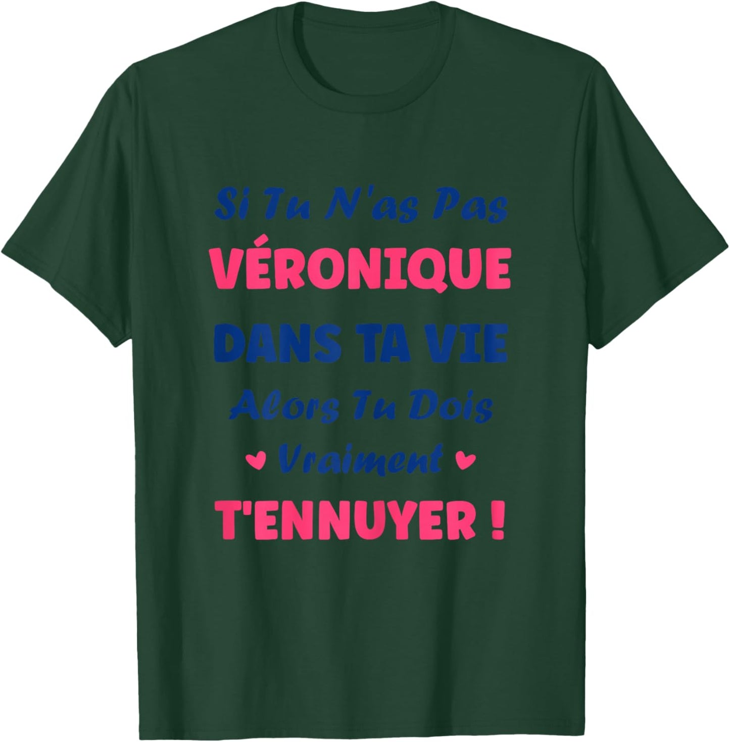 Name Veronique dans ta Vie Humour Name Veronique T-Shirt - T-Shirt | Forest