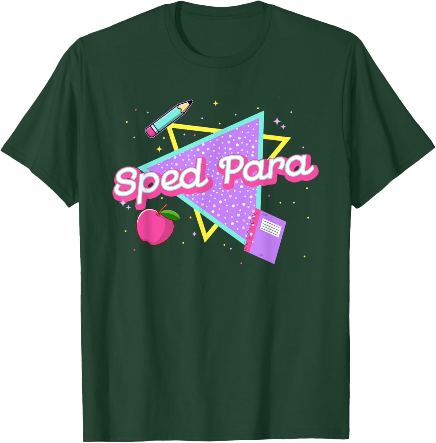 Sped Para Back To School Funny Paraprofessional Teachers T-Shirt - T-Shirt | Forest