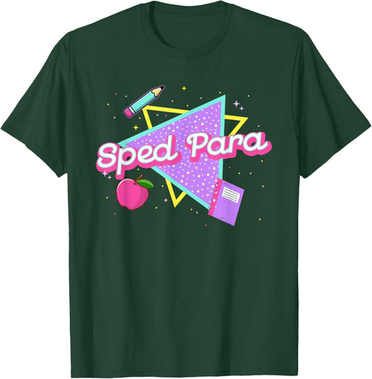 Sped Para Back To School Funny Paraprofessional Teachers T-Shirt - T-Shirt | Forest