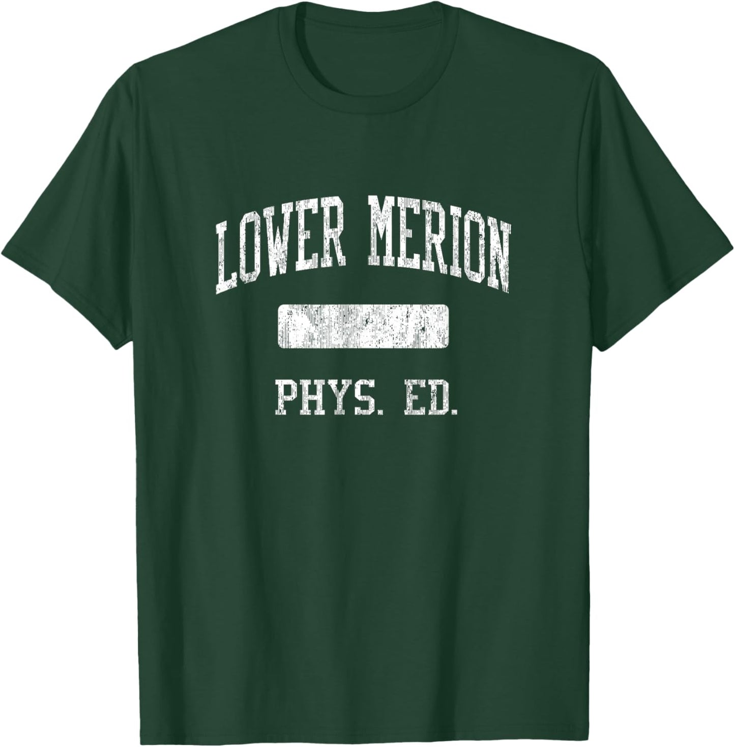 Lower Merion High School HS Ardmore PA PHYS Ed T-Shirt - T-Shirt | Forest