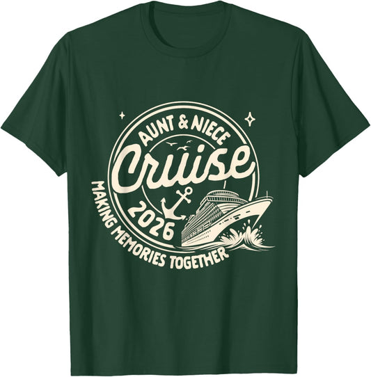 Cruise Trip Family Trip Cruising Aunt & Niece Cruise 2026 T-Shirt - T-Shirt | Forest